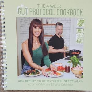 4 Week Gut Protocol Cookbook, 100 delicious gut-healthy recipes